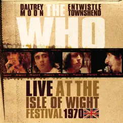 Live At the Isle of Wight Festival 1970 by The Who album reviews, ratings, credits