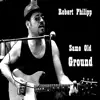 Same Old Ground - Single album lyrics, reviews, download