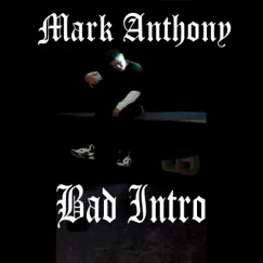 Bad Intro - Single by Mark Anthony album reviews, ratings, credits