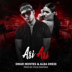 Así Así (feat. Alba Dreid) Song Lyrics