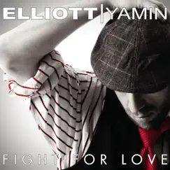 Fight for Love - Single by Elliott Yamin album reviews, ratings, credits