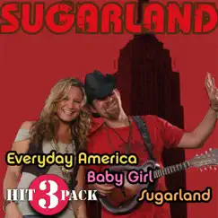 Hit 3 Pack: Everyday America - EP by Sugarland album reviews, ratings, credits