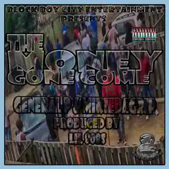 The Money Gone Come (feat. General P & LIL 808's) - Single by Mikiedagrip album reviews, ratings, credits