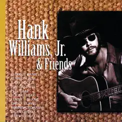 Hank Williams, Jr. & Friends by Hank Williams, Jr. album reviews, ratings, credits