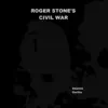 Roger Stone's Civil War - Single album lyrics, reviews, download