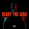 Ready for War (feat. Sjae) song lyrics