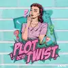 Plot Twist 2018 - Single album lyrics, reviews, download