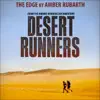 The Edge (From the Award-Winning Documentary "Desert Runners") [feat. David Peters] - Single album lyrics, reviews, download