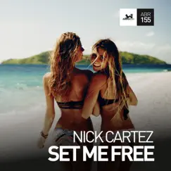 Set Me Free - Single by Nick Cartez album reviews, ratings, credits