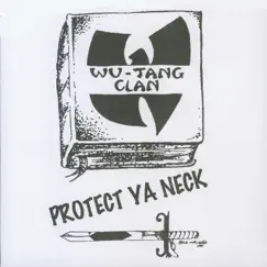 Protect Ya Neck - EP by Wu-Tang Clan album reviews, ratings, credits