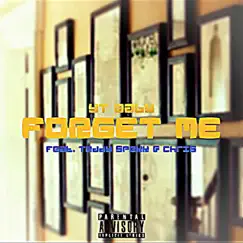 Forget Me (feat. Teddy Spekk & Chris) Song Lyrics