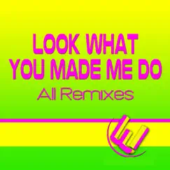 Look What You Made Me Do (135 Bpm Remix) Song Lyrics