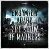 The Show of Madness (Radio Edit) - Single album lyrics, reviews, download