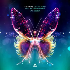 Out My Mind (Live Session) [feat. Riley Clemmons] - Single by Tritonal album reviews, ratings, credits