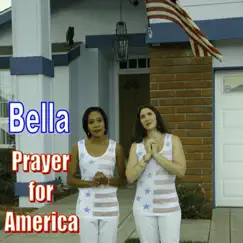 Prayer for America - Single by Bella album reviews, ratings, credits