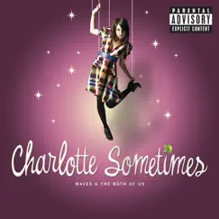 Waves and the Both of Us (Bonus Track Version) by Charlotte Sometimes album reviews, ratings, credits