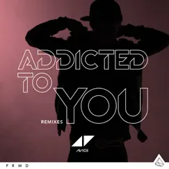 Addicted To You (Albin Myers Remix) Song Lyrics