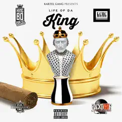 Life of Da King by King Bo Bandz album reviews, ratings, credits