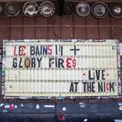 Live at the Nick by Lee Bains + The Glory Fires album reviews, ratings, credits