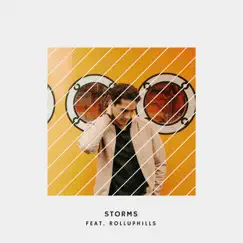Storms (feat. ROLLUPHILLS) Song Lyrics