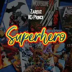 Superhero (feat. KG Prince) Song Lyrics