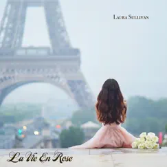 La vie en rose (Solo Piano) - Single by Laura Sullivan album reviews, ratings, credits