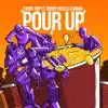 Pour Up (feat. Bobby Hustle & Worm) - Single album lyrics, reviews, download