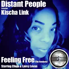 Feeling Free (The Remixes) [feat. Kischa Link] by Distant People album reviews, ratings, credits