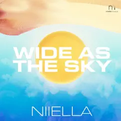 Wide as the Sky (feat. NiiellaMusique) - Single by Niiella album reviews, ratings, credits