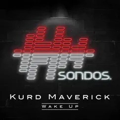 Wake Up - Single by Kurd Maverick album reviews, ratings, credits