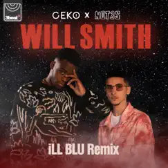 Will Smith (feat. Not3s) [iLL BLU Remix] Song Lyrics