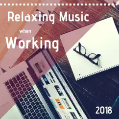Relaxing Music when Working 2018 - Meditation Music during Work at the Office by New Feeling album reviews, ratings, credits