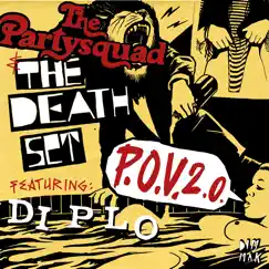 P.O.V. 2.0 (feat. Diplo) - Single by The Partysquad & The Death Set album reviews, ratings, credits