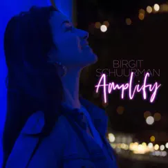 Amplify - Single by Birgit Schuurman album reviews, ratings, credits