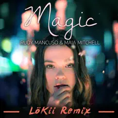 Magic (LöKii Remix) Song Lyrics