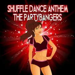 Shuffle Dance Anthem - Single by The Partybangers album reviews, ratings, credits