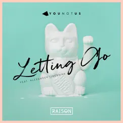 Letting Go (feat. Alexander Tidebrink) - Single by YouNotUs album reviews, ratings, credits
