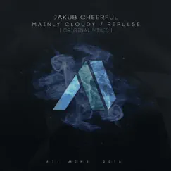 Mainly Cloudy / Repulse - Single by Jakub Cheerful album reviews, ratings, credits