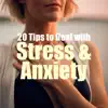 20 Tips to Deal with Stress & Anxiety album lyrics, reviews, download