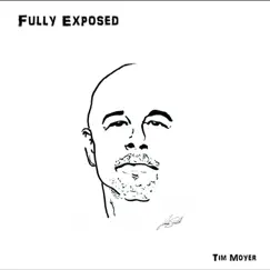 Fully Exposed by Tim Moyer album reviews, ratings, credits