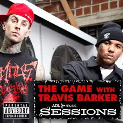 AOL Music Sessions - EP (with Travis Barker) by The Game album reviews, ratings, credits