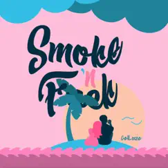Smoke 'N F**k - Single by CelLouie album reviews, ratings, credits