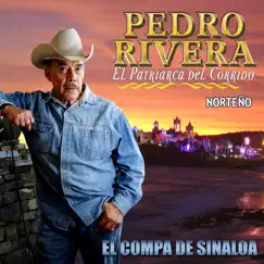 El Compa de Sinaloa by Pedro Rivera album reviews, ratings, credits