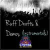 Ruff Draffs and Demos (Instrumentals) [Instrumental] album lyrics, reviews, download