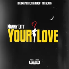 Your Love - Single by Manny Litt album reviews, ratings, credits