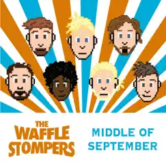 Middle of September - Single by The Waffle Stompers album reviews, ratings, credits