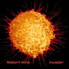 Invader by Robert Wine album reviews, ratings, credits