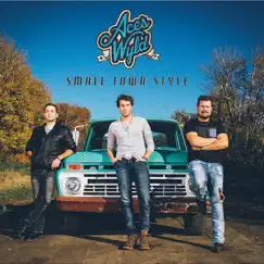 Small Town Style - EP by Aces Wyld album reviews, ratings, credits