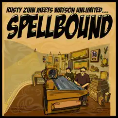 Rusty Zinn Meets Watson Unlimited: Spellbound by Rusty Zinn album reviews, ratings, credits