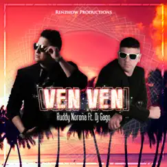 Ven Ven (Edición Deluxe) (feat. Dj Gago) - Single by Ruddy Noroña album reviews, ratings, credits